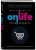 ONLIFE. Ритейл будущего. Что нужно сделать сегодня, чтобы быть лидером отрасли завтра