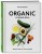 ORGANIC каждый день. Здоровые рецепты. Вкусные блюда